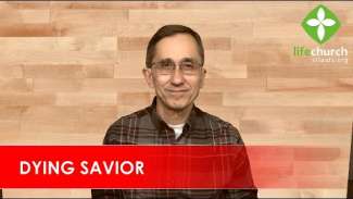 Dying Savior (Psalm 22)