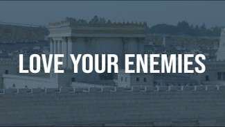 Love Your Enemies | Luke 6