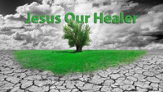 Jesus Our Healer