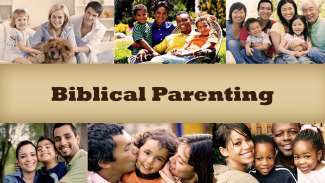 Biblical Parenting