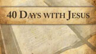 40 Days With Jesus