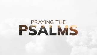 Praying the Psalms